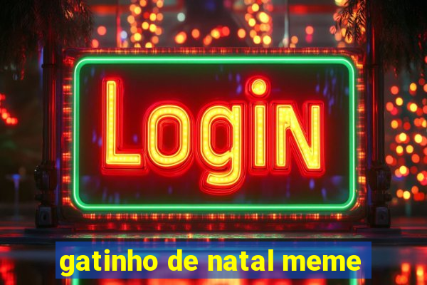 gatinho de natal meme